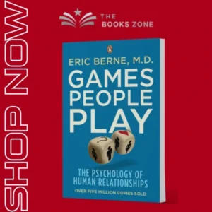 Games People Play by Eric Berne