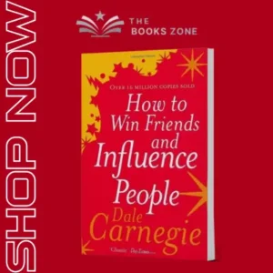 How To Win Friends And Influence People By Dale Carnegie