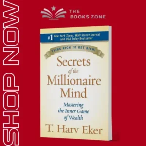 Secrets of the Millionaire Mind By T. Harv Eker