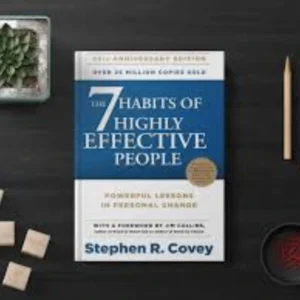 Stephen R. Covey The 7 Habits of Highly Effective People by Stephen R. Covey