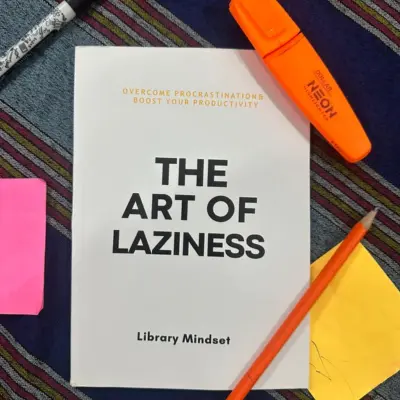 The Art of Laziness by Library Mindset
