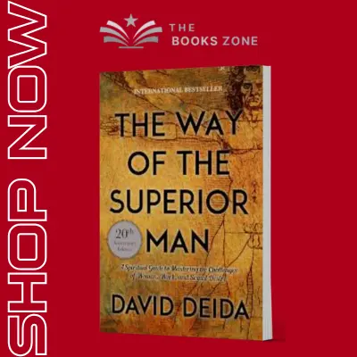 The Way of the Superior Man by David Deida